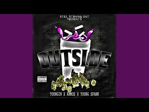 Outside (feat. Ramos & Young Spank)