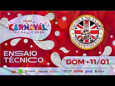 ENSAIO TÉCNICO - INDEPENDENTE TRICOLOR | CARNAVAL SP 2026 | 11.01.2026