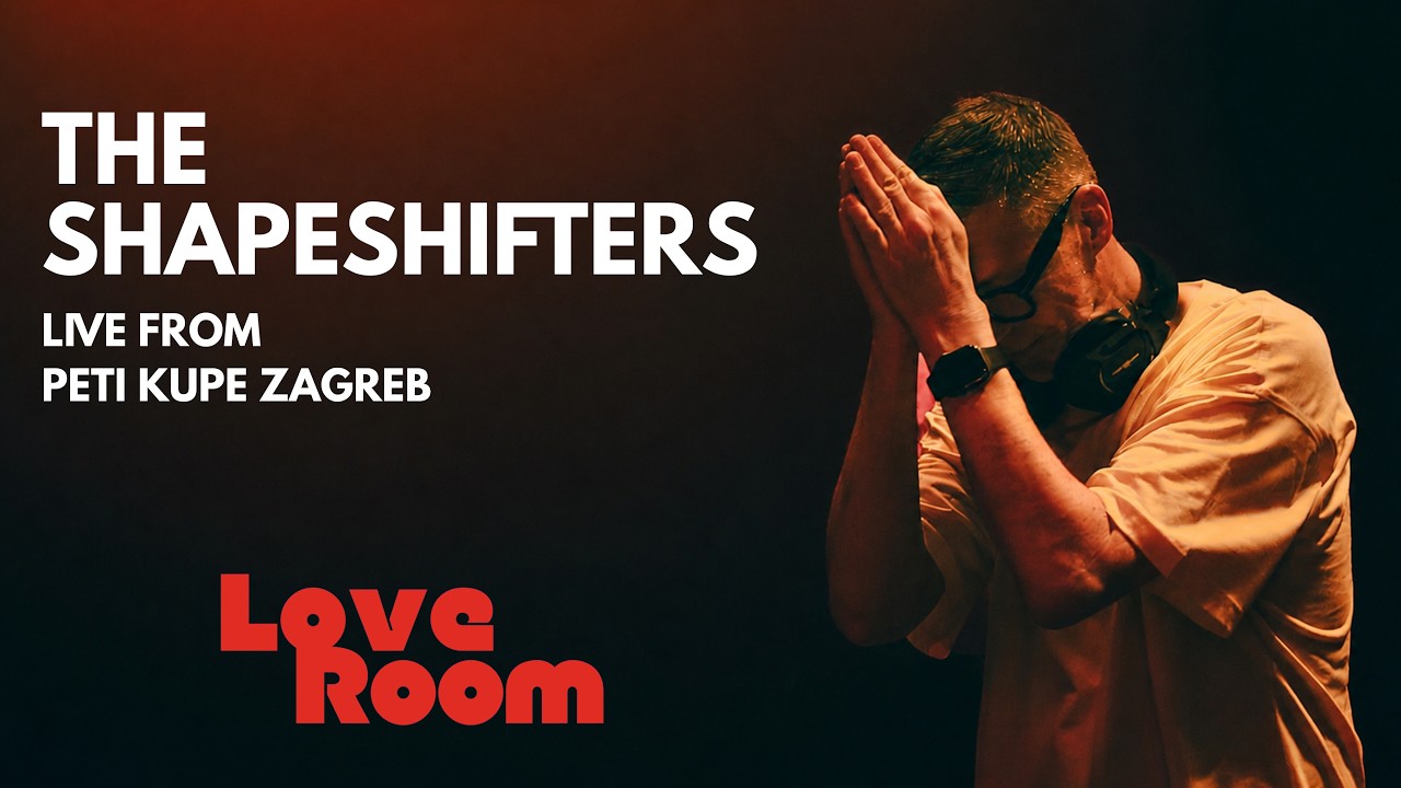 The Shapeshifters - Live @ Dobar House x Loveroom x Peti Kupe Zagreb 2026