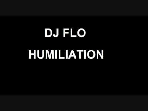 DJ FLO - HUMILIATION 4x4