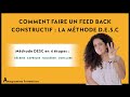 Comment faire un FEED BACK CONSTRUCTIF : La méthode DESC