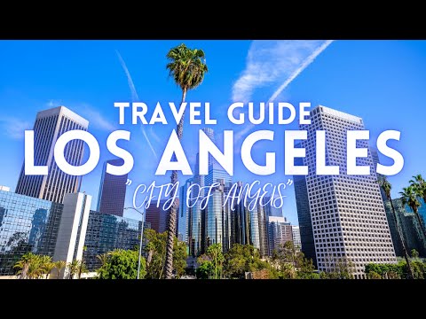 Los Angeles California Travel Guide 2024 4K
