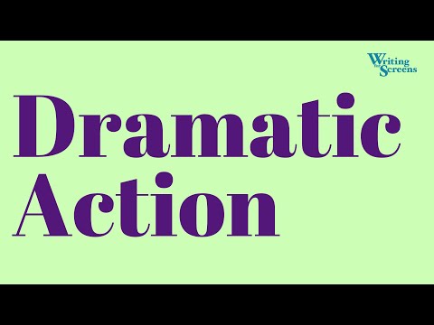 Screenwriting Essentials: Dramatic Action