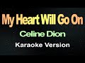 My Heart Will Go On Celine Dion Karaoke