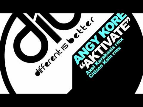 ANGY KORE - Aktivate (CITIZEN KAIN Remix) /// Different Is Better