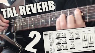 Video thumbnail for TAL - Reverb 2 - Guitar Demo (Free Reverb Plugin) by Ryan Lutton