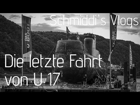 # 13 Vlog - Die letzte Fahrt von U 17