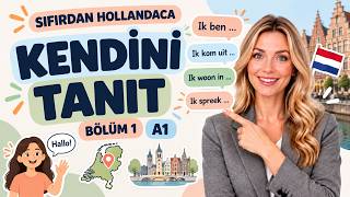 Hollandaca Kendini Tanıt | Sıfırdan Hollandaca Bölüm 1