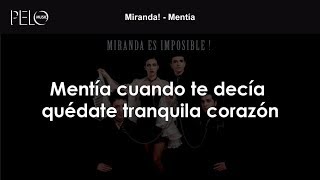 Miranda! - Mentía (Letra)