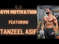 Gym motivation | workout motivation | bodybuilding motivation | fitness motivation feat Tanzeel Asif