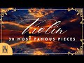 30 Most Famous Classical Violin Pieces