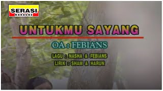Download lagu Febians - Untukmu Sayang KARAOKE mp3