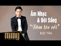 Đức Tân MMG Âm Nhạc Đời Sống Season 3 Tập 5 Đêm Tóc Rối