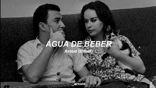 Astrud Gilberto - Água De Beber (Letra/Legendado) | _arnold RADIO