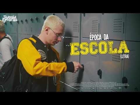 PK (Ft. Kevin o Chris) - Época da Escola | LETRA | Shanoba