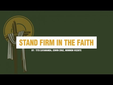 Stand Firm in the Faith (Lyrics)