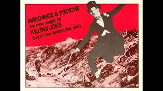Killing Joke - Wardance / Pssyche FULL 7&quot; SINGLE (1980)