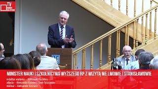 Minister nauki i szkolnictwa wyższego RP z wizytą we Lwowie i Stanisławowie