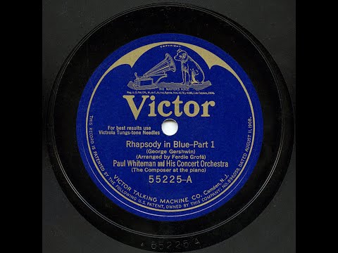 Paul Whiteman And His Orchestra - Rhapsody In Blue (FIRST RECORDING, 1924)