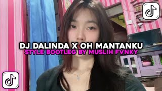 Download lagu DJ DALINDA X OH MANTANKU STYLE BOOTLEG BY MUSLIH FVNKY VIRAL TIKTOK mp3 Download lagu DJ DALINDA X OH MANTANKU STYLE BOOTLEG BY MUSLIH FVNKY VIRAL TIKTOK mp3