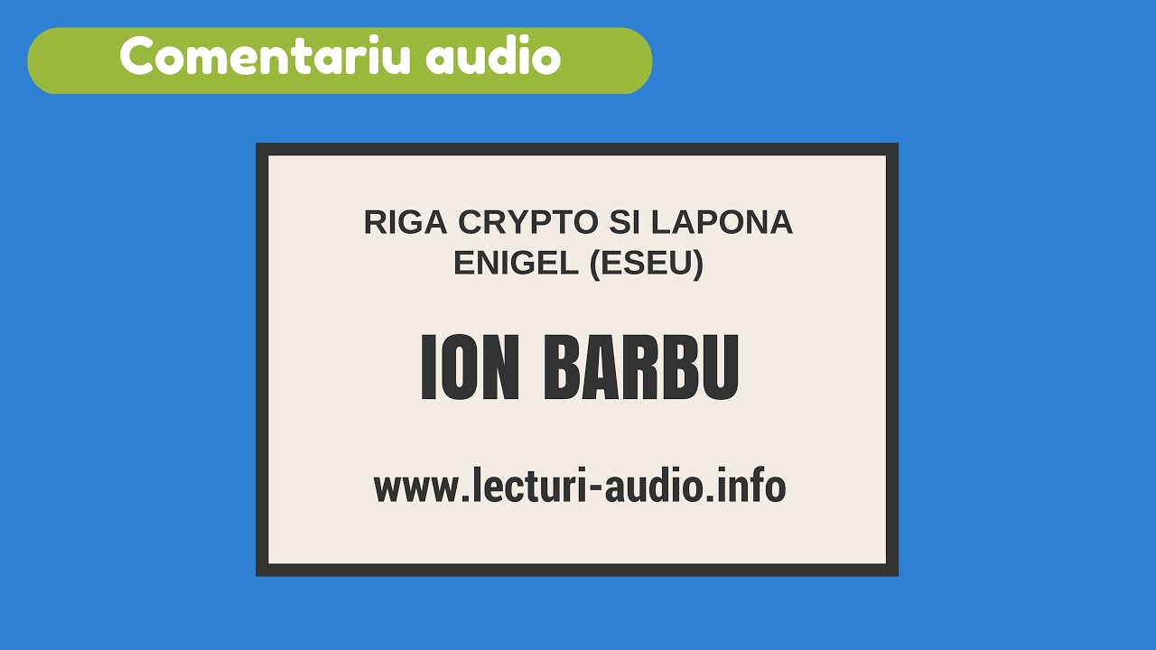Riga Crypto si Lapona Enigel- Ion Barbu- Eseu
