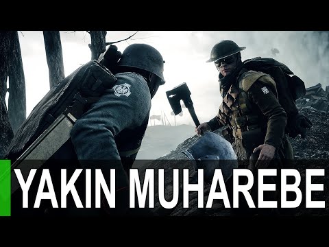 Yakın Muharebe Silahları Detaylı İnceleme - Battlefield 1 Türkçe Rehber