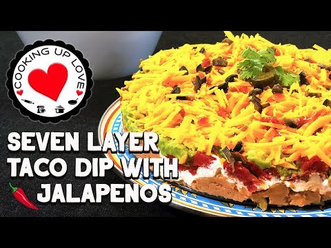 Seven Layer Taco Dip With Jalapeños 🌶️ | Potluck Recipe | Cooking Up Love