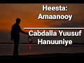 Hees | Amaanooy | Cabdalla Yuusuf Hanuuniye | Lyrics