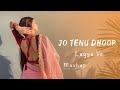 Jo Tenu Dhoop Lagya Ve Mashup Bollywood Mashup Song Edit By Only Hindi