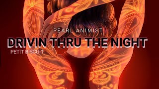 Petit Biscuit - Drivin Thru The Night {Lyrics}