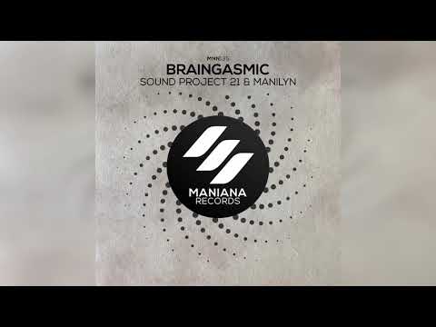 Manilyn & Sound Project 21 - Braingasmic