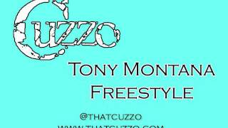 Cuzzo- Tony Montana Freestyle