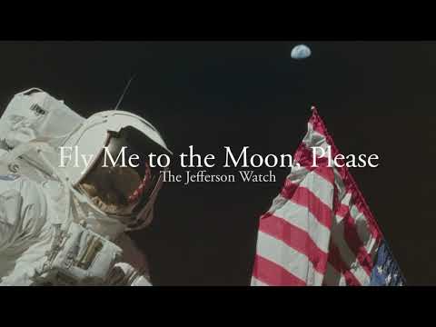 Fly Me to the Moon, Please | The Jefferson Watch