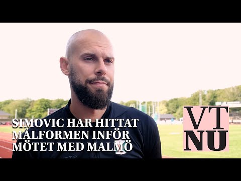 Simovic har hittat målformen inför mötet med Malmö