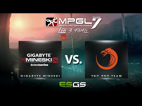 MPGL 7 LEG 3 - Gigabyte.Mineski vs TNC Pro Team - Final Round - Best of 5 - Game 4 - DENKI