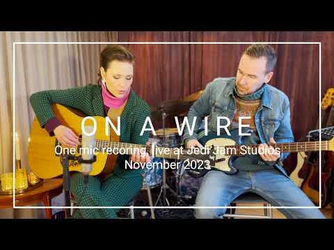 ON A WIRE -live, one take