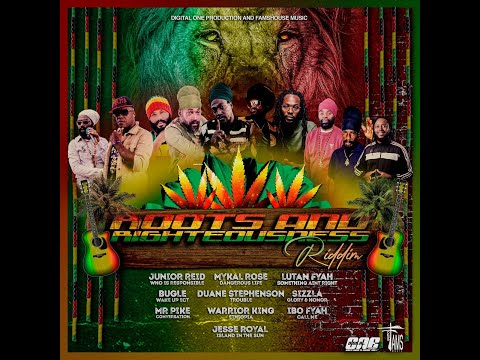 Roots and Righteousness Riddim - Junior Reid,Mykal Rose,Lutan Fyah,Sizzla,Warrior King,Jesse Royal