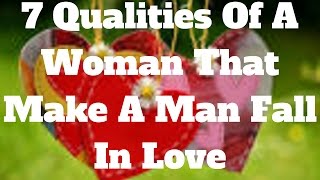 7 Qualities Of A Woman That Make A Man Fall In Love