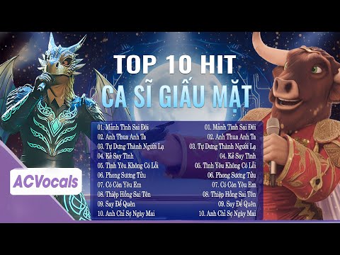 Tổng Hợp 10 Top Hit Ca Sĩ Giấu Mặt Triệu View | Mảnh Tình Sai Đôi, Tự Dưng Thành Người Lạ...