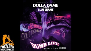 Dolla Dame ft. BlueJeans - Dumb Life (Prod. L-Finguz) [Thizzler.com Exclusive]