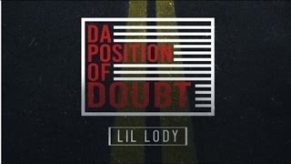 Lil Lody - Feel This Song (Da Position Of Doubt)