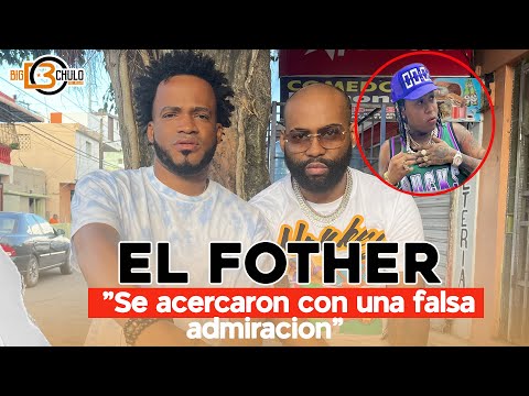 ENTREVISTA EL FOTHER: SE ACERCARON CON UNA FALSA ADMIRACION
