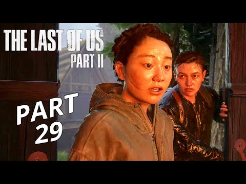 THE LAST OF US 2 Gameplay Walkthrough Part 29 | No Commentary