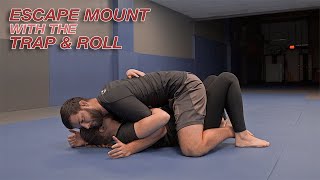 High Reward Mount Escape Trap and Roll