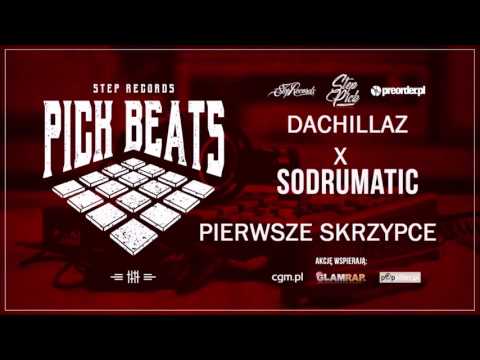 DaChillaz - Pierwsze skrzypce (prod. SoDrumatic) #PICK_BEATS