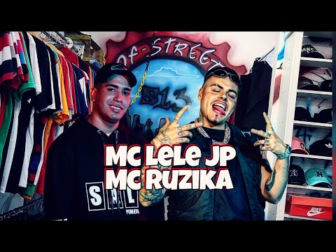 lele jp ,Mc Ruzika Gs