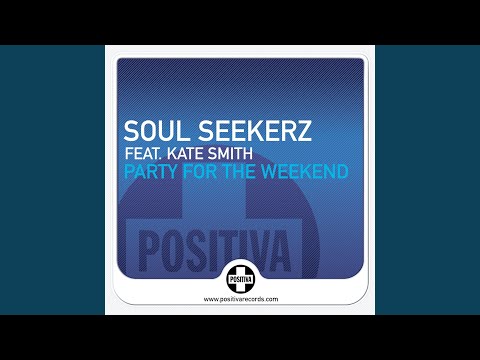 Party For The Weekend (Soulshakers Remix)