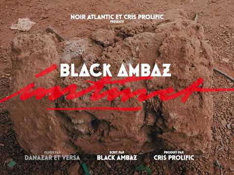 Black Ambaz - Instinct - Prod : Cris Prolific