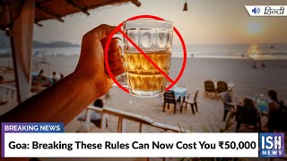 Goa: Breaking These Rules Can Now Cost You Rs.50,000