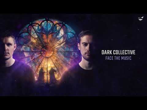 Dark Collective - Face The Music